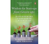 R Narayanan R Gopalakrishn Wisdom for Start-ups from Grown-u (Copertina rigida)
