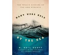 R. Neil Scott Many Were Held by the Sea (Copertina rigida)