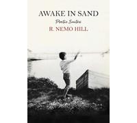 R Nemo Hill Awake In Sand - poetic suites (Tascabile)