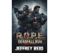 R.O.P.E.: Deadfall Run
