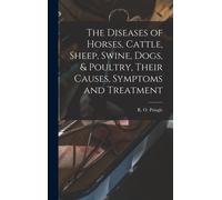 R O Pringle The Diseases of Horses, Cattle, Sheep, Swine, Dog (Copertina rigida)