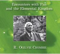 R. Ogilvie Crombie Encounters with Pan and the Elemental Kingdom (CD)