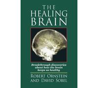 R. Ornstein D. Sobel The Healing Brain (Tascabile)