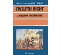 R.P. Draper Shakespeare: Twelfth Night (Tascabile) Bloomsbury Master Guides