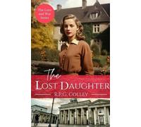 R P G Colley The Lost Daughter (Tascabile) Love and War