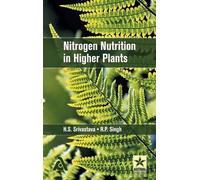 R P Singh Nitrogen Nutrition in Higher Plants (Copertina rigida)