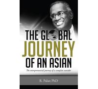 R. Palan The Global Journey Of An Asian (Tascabile)