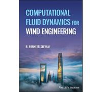 R. Panneer Selv Computational Fluid Dynamics for Wind Enginee (Copertina rigida)