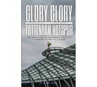 R Parlour Glory Glory Tottenham Hotspur (Tascabile)