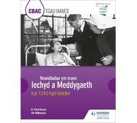 R. Paul Evans A CBAC TGAU HANES: Newidiadau ym maes Iechyd a Meddyga (Tascabile)