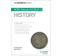 R. Paul Evans Rob Qu My Revision Notes: WJEC Eduqas GCSE (9-1) Hist (Tascabile)