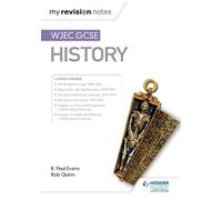 R. Paul Evans Rob Quinn My Revision Notes: WJEC GCSE History (Tascabile)