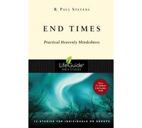 R Paul Stevens End Times: 13 Studies for Individuals or Groups (Life (Tascabile)