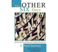R. Paul Stevens Other Six Days (Tascabile)