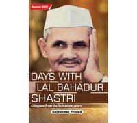 R. Prasad Days with Lal Bahadur Shastri (Tascabile)