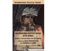 R. Prokhovnik International Political Theory after Hobbes (Tascabile)