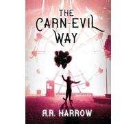 R R Harrow The Carn-evil Way (Copertina rigida)