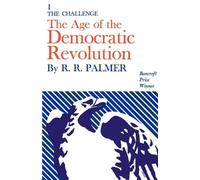 R. R. Palmer Age of the Democratic Revolution: A Political History o (Tascabile)