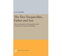 R. R. Palmer The Two Tocquevilles, Father and Son (Copertina rigida)