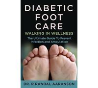 R Randall Aaranson Diabetic Foot Care (Tascabile)