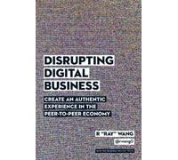 R "Ray" Wang Disrupting Digital Business (Copertina rigida)