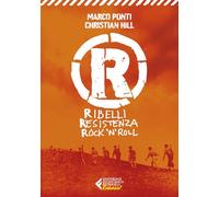 R. Ribelli Resistenza Rock 'n' Roll