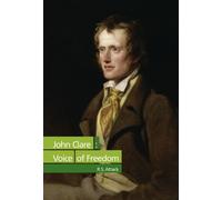 R. S. Attack John Clare: Voice of Freedom (Tascabile)