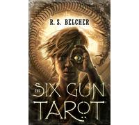 R S Belcher The Six-Gun Tarot (Tascabile) Golgotha