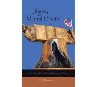 R S Bennett Liberty & Mental Health (Copertina rigida)
