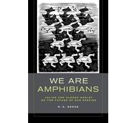 R. S. Deese We Are Amphibians (Copertina rigida)