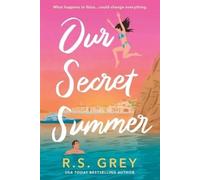 R S Grey Our Secret Summer (Tascabile)