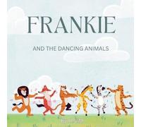 R S M Publishing Frankie and the Dancing Animals (Tascabile)