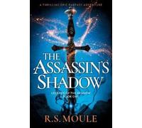 R S Moule The Assassin's Shadow (Tascabile) Legends of the Shadow