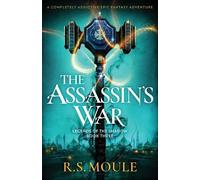 R S Moule The Assassin's War (Tascabile) Legends of the Shadow