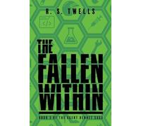 R. S. Twells R S Twells The Fallen Within (Tascabile) Agent Bennet Saga