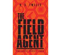 R S Twells The Field Agent (Tascabile) Agent Bennet Saga