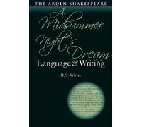 R.S. White A Midsummer Night’s Dream: Language and Writing (Tascabile)
