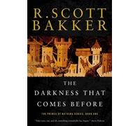 R. Scott Bakker Darkness That Comes Before (Tascabile) Prince of Nothing