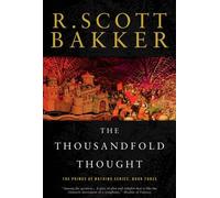 R. Scott Bakker The Thousandfold Thought (Tascabile) Prince of Nothing