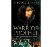 R. Scott Bakker The Warrior-Prophet (Tascabile) Prince of Nothing