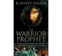R. Scott Bakker The Warrior-Prophet (Tascabile) Prince of Nothing