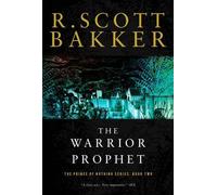 R. Scott Bakker The Warrior Prophet (Tascabile) Prince of Nothing, Book Two