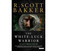 R. Scott Bakker The White-Luck Warrior (Tascabile) Aspect-Emperor