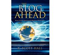 R Scott Hall The Blog Ahead (Copertina rigida)