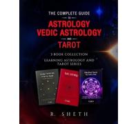 R Sheth The Complete Guide to Astrology, Vedic Astrology and Tarot (Tascabile)