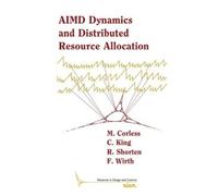 R. Shorten M. Corless F. Wir AIMD Dynamics and Distributed Resource (Tascabile)