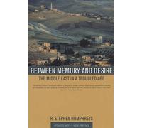 R. Stephen Humphreys Between Memory and Desire (Tascabile)
