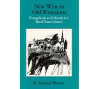 R.Stephen Warner New Wine in Old Wineskins (Tascabile)