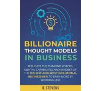 R Stevens Billionaire Thought Models in Business (Tascabile)