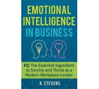 R Stevens Emotional Intelligence in Business (Copertina rigida)